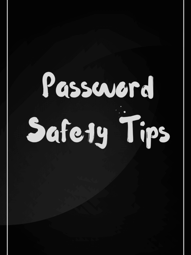 Password Security Tips